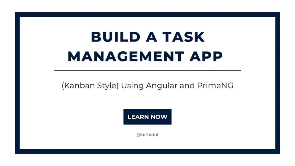 Build a Kanban Task Board with Angular and PrimeNG