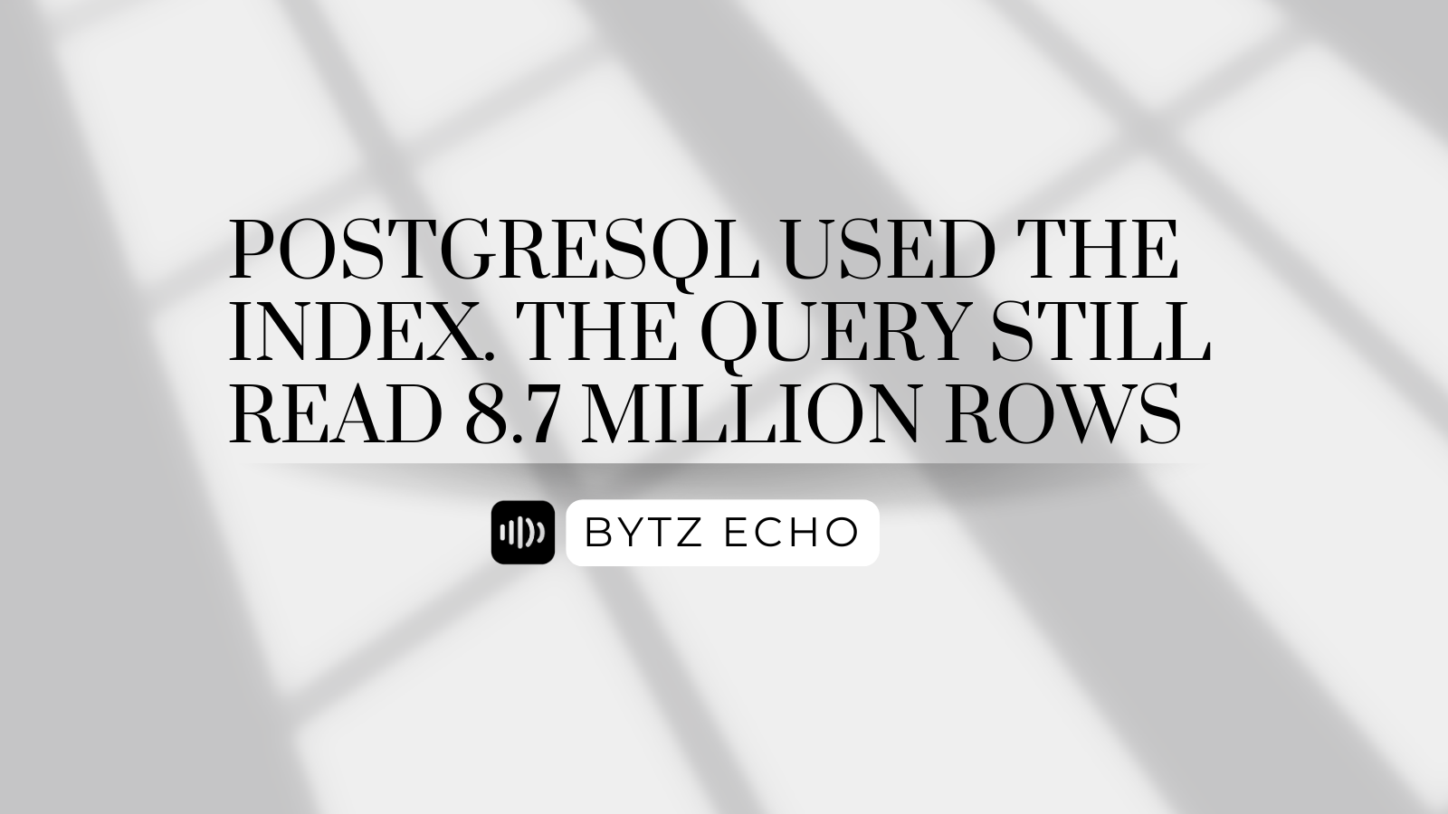 PostgreSQL Used the Index. It Still Processed Millions of Rows.