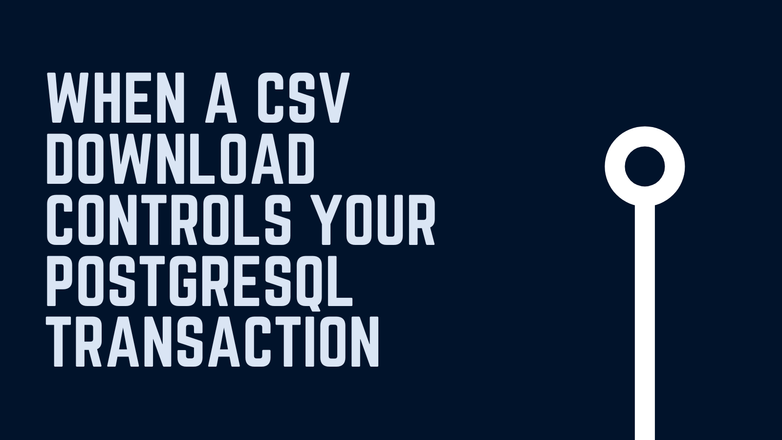 Why Slow CSV Downloads Can Keep PostgreSQL Transactions Open in Spring Boot