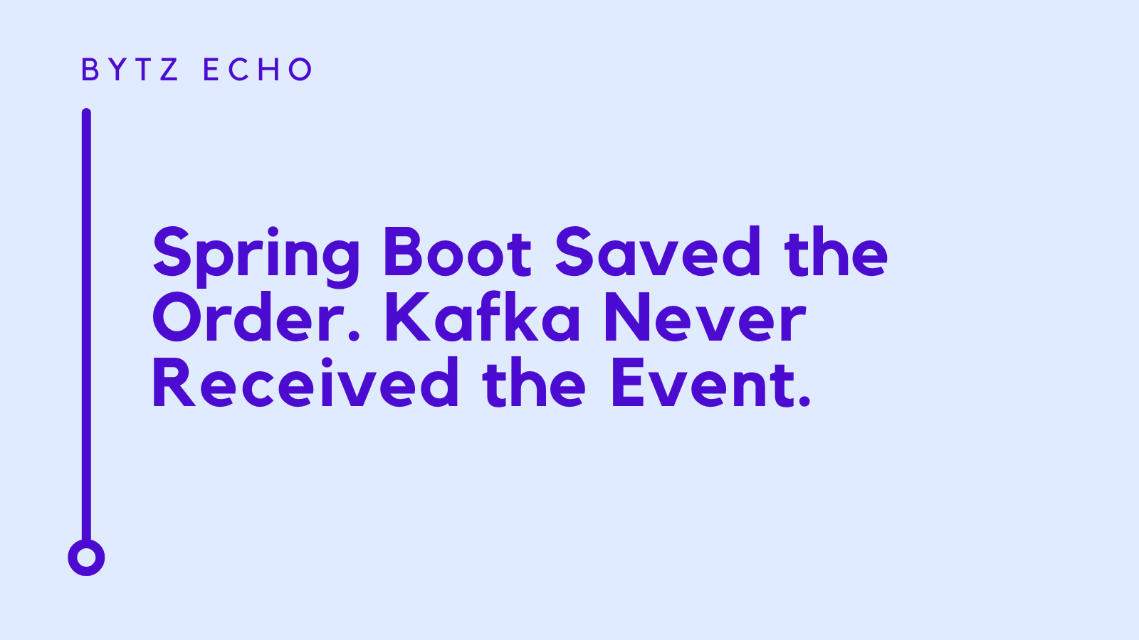 Spring Boot Saved the Order. Kafka Never Received the Event.